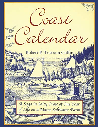 9780892726325: Coast Calendar: A Saga in Salty Prose of One Year of Life on a Maine Saltwater Farm