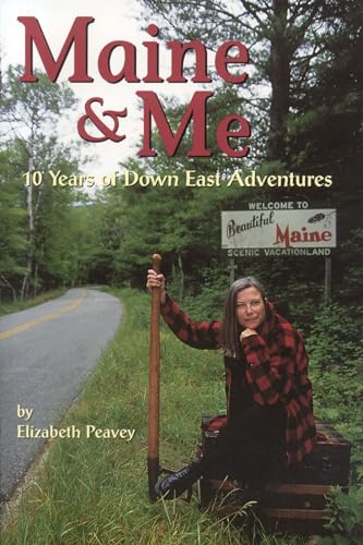 Beispielbild fr Maine and Me : 10 Years of down East Adventures zum Verkauf von Better World Books