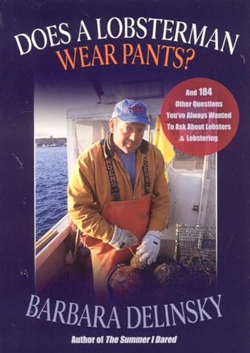 Beispielbild fr Does a Lobsterman Wear Pants? zum Verkauf von Better World Books