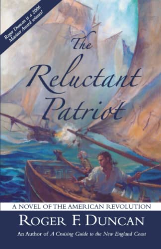 Stock image for The Reluctant Patriot: A Novel of the American Revolution for sale by Walther's Books