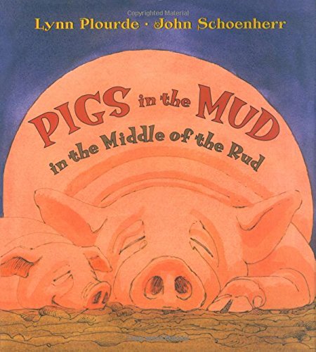 Beispielbild fr Pigs in the Mud in the Middle of the Rud zum Verkauf von Better World Books