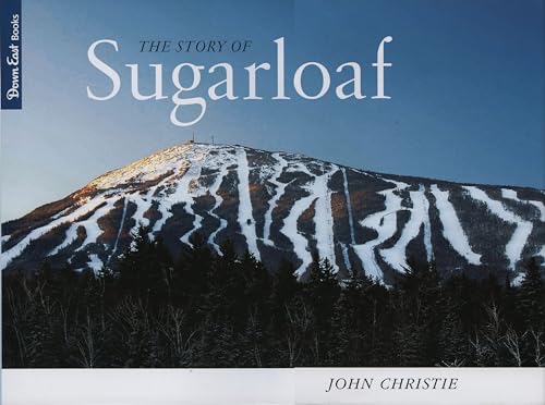 Imagen de archivo de The Story of Sugarloaf a la venta por SecondSale