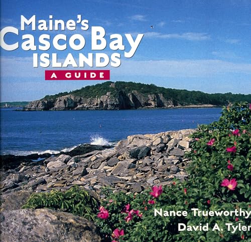 Stock image for Maine's Casco Bay Islands: A Guide for sale by SecondSale