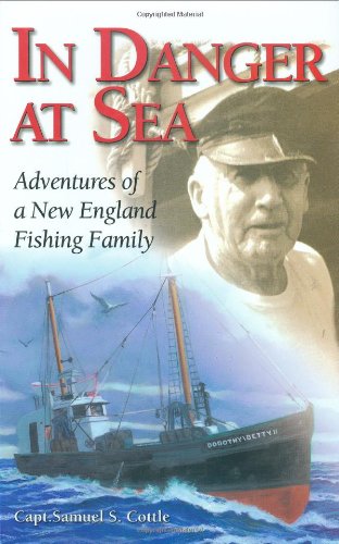 9780892727537: In Danger at Sea: Adventures of a New England Fishing Family: Captain Cook and His Rivals in the South Pacific