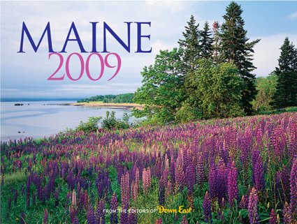 Maine 2009 Wall Calendar (9780892727643) by Down East