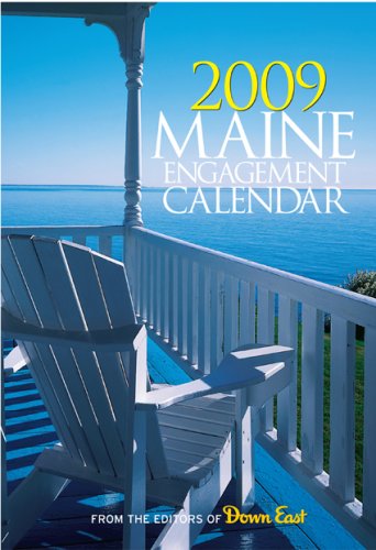 2009 Maine Engagement Calendar (9780892727650) by Down East