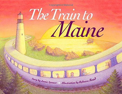Imagen de archivo de The Train to Maine a la venta por Better World Books