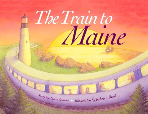 Stock image for The Train to Maine for sale by Better World Books