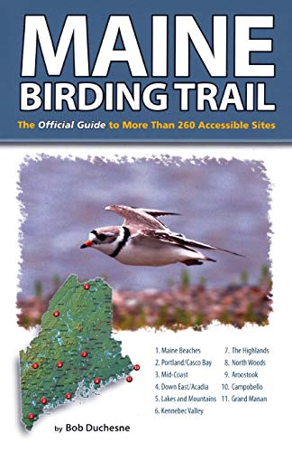 Maine Birding Trail: The Official Guide To More Th
