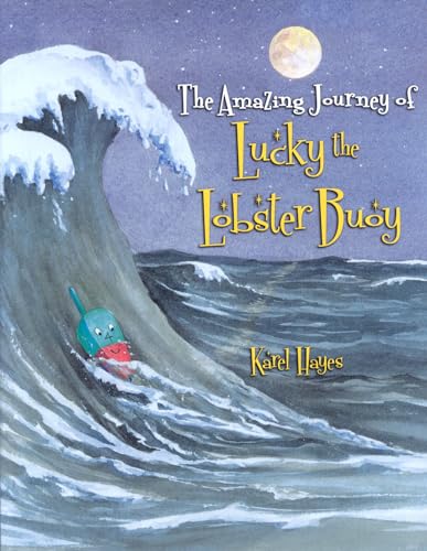 Beispielbild fr The Amazing Journey of Lucky the Lobster Buoy zum Verkauf von Blackwell's