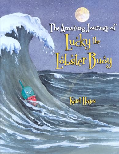 Stock image for The Amazing Journey of Lucky the Lobster Buoy for sale by ThriftBooks-Atlanta