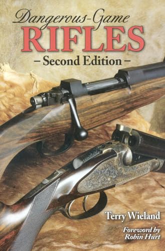 DANGEROUS-GAME RIFLES, SECOND EDITION