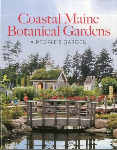 9780892729418: Coastal Maine Botanical Gardens: A People's Garden