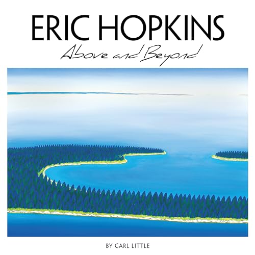 Eric Hopkins: Above and Beyond (9780892729555) by Little, Carl
