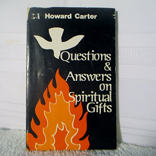 Questions and Answers on Spiritual Gifts (9780892740079) by Carter, Howard