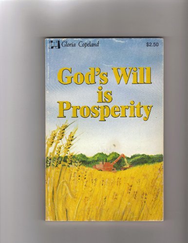 Beispielbild fr God's Will Is Prosperity zum Verkauf von Wonder Book