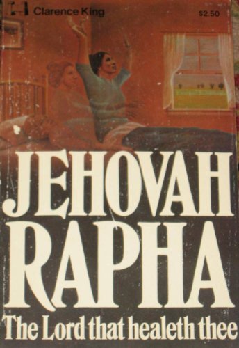 Stock image for Jehovah Rapha - The Lord that healeth thee for sale by Aaron Books