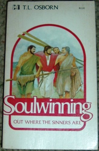 Imagen de archivo de Soulwinning Out Where the Sinners Are a la venta por Red's Corner LLC