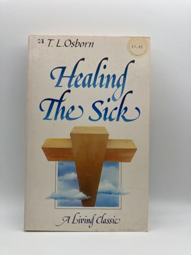 Beispielbild fr Healing the Sick zum Verkauf von ThriftBooks-Dallas