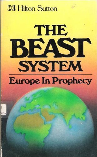 9780892741939: The Beast System: Europe in Prophecy (An Examination of Revelation Chapters 13 and 17)