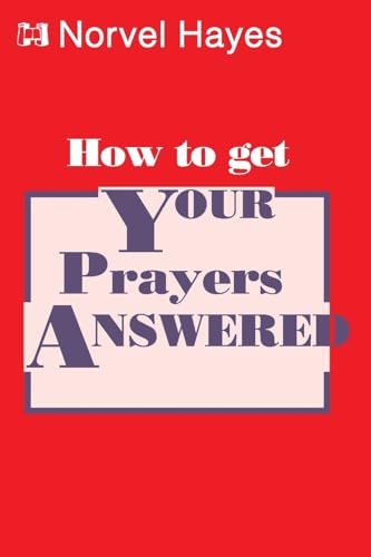 Stock image for How to Get Your Prayers Answered for sale by GF Books, Inc.