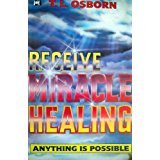 9780892742219: Receive miracle healing