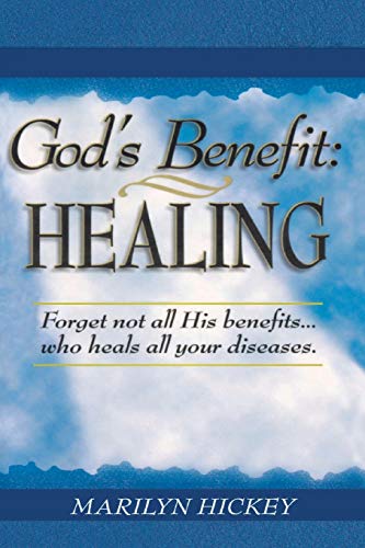 Stock image for God's Benefit: Healing for sale by Gulf Coast Books