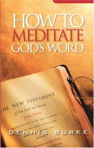 Imagen de archivo de How To Meditate God's Word a la venta por BookHolders