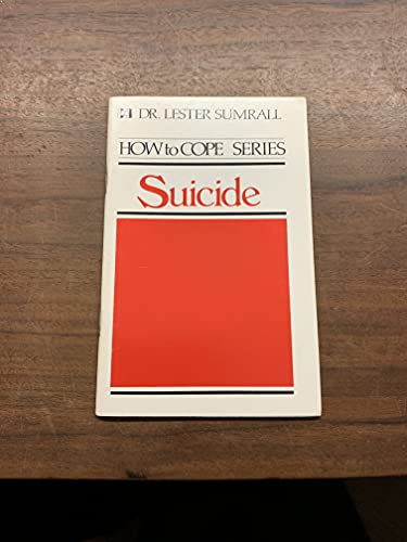 How to Cope With Suicide (9780892742684) by Sumrall, Lester