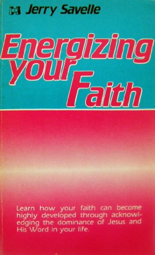 Stock image for Energizing Your Faith for sale by 4 THE WORLD RESOURCE DISTRIBUTORS