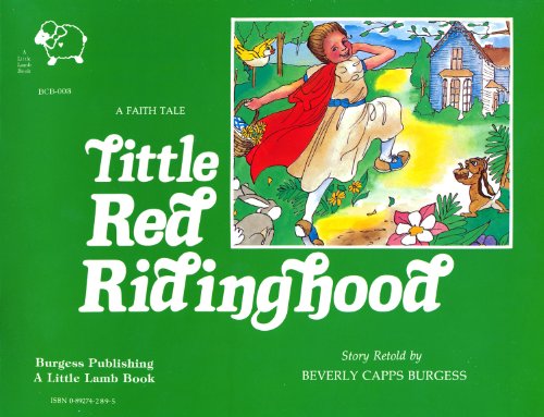 Beispielbild fr Little Red Riding Hood: A Faith Tale zum Verkauf von ThriftBooks-Dallas