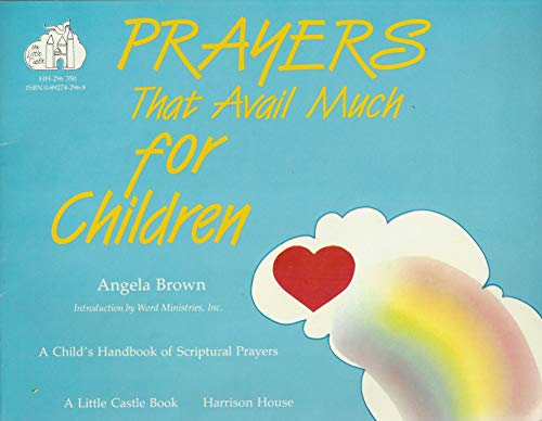 Beispielbild fr Prayers That Avail Much for Children: Book 1 (Little Castle Book) zum Verkauf von Reliant Bookstore
