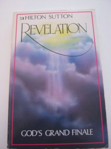 Beispielbild fr Revelation : God's Grand Finale zum Verkauf von Better World Books