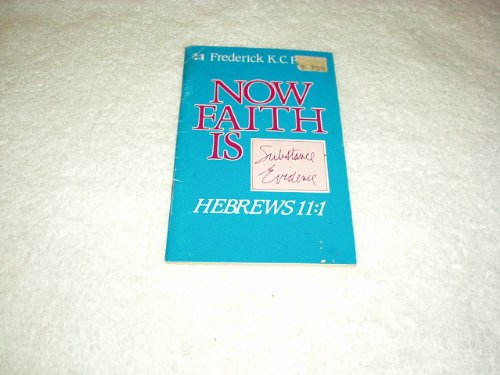 9780892743025: Now Faith Is