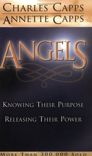 9780892743087: Angels: Knowing Their Purpose, Releasing Their Power