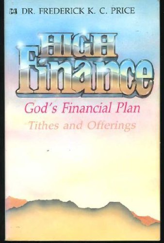 Beispielbild fr High Finance : God's Financial Plan zum Verkauf von Better World Books