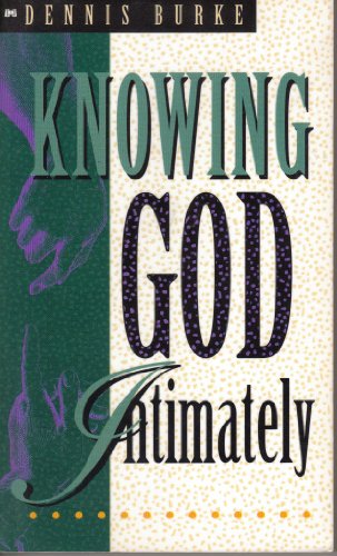 Imagen de archivo de Knowing God Intimately a la venta por SecondSale