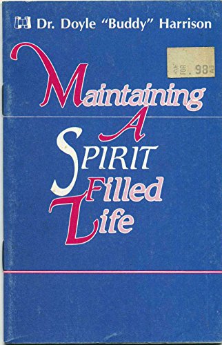 Beispielbild fr Maintaining A Spirit Filled Love zum Verkauf von Wonder Book