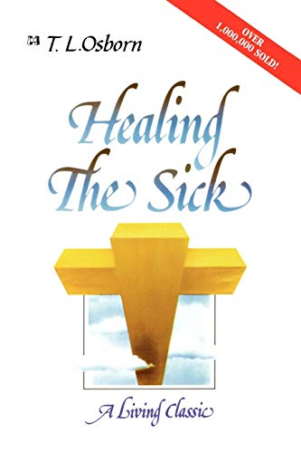 Beispielbild fr Healing the Sick: A Living Classic zum Verkauf von Nealsbooks