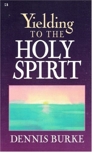 Imagen de archivo de Yielding To The Holy Spirit a la venta por Red's Corner LLC