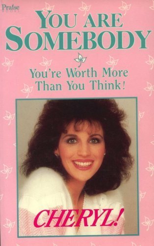 

You Are Somebody: You're Worth More than You Think! [signed]