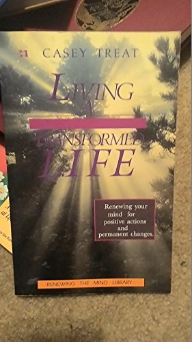Stock image for Living a Transformed Life (Renewing your mind for positive actions and permanent changes.) for sale by Once Upon A Time Books