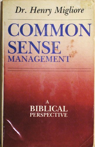 Beispielbild fr Common Sense Management: A Biblical Perspective zum Verkauf von Collectorsemall