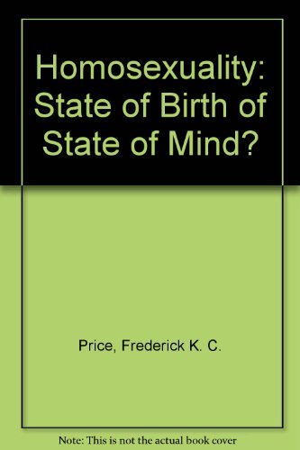 Beispielbild fr Homosexuality: State of Birth or State of Mind? zum Verkauf von ThriftBooks-Atlanta