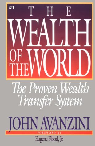 9780892745807: Wealth of the World: The Proven Wealth Transfer System