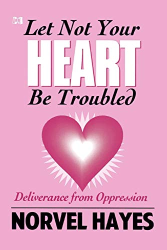 Beispielbild fr Let Not Your Heart Be Troubled zum Verkauf von GF Books, Inc.