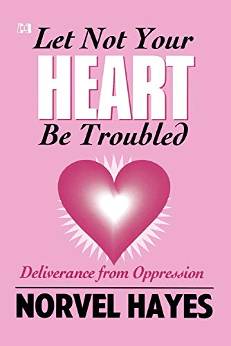 Stock image for Let Not Your Heart Be Troubled for sale by GF Books, Inc.