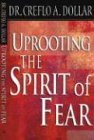 Imagen de archivo de Uprooting the Spirit of Fear a la venta por WorldofBooks