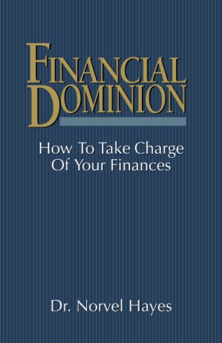 Imagen de archivo de Financial Dominion: How to Take Charge of Your Finances a la venta por ZBK Books