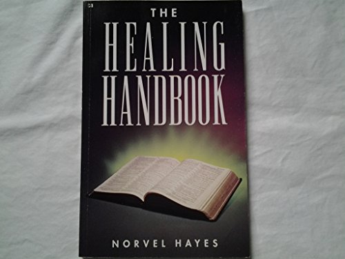 The healing handbook (9780892747047) by Norvel Hayes